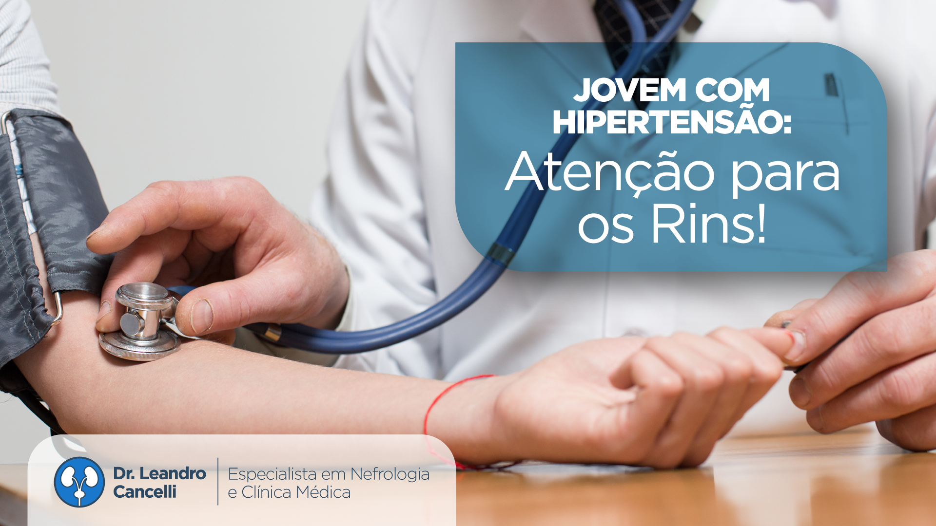 Jovem com Hipertensão: Atenção para os Rins!