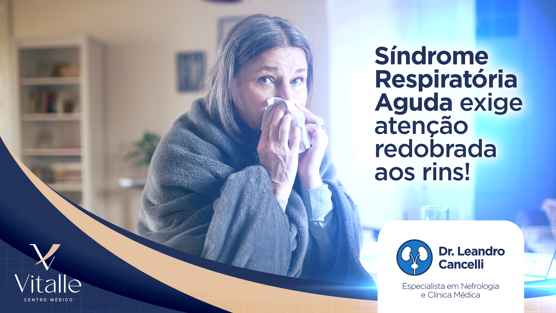 Síndrome Respiratória Aguda exige atenção redobrada aos Rins