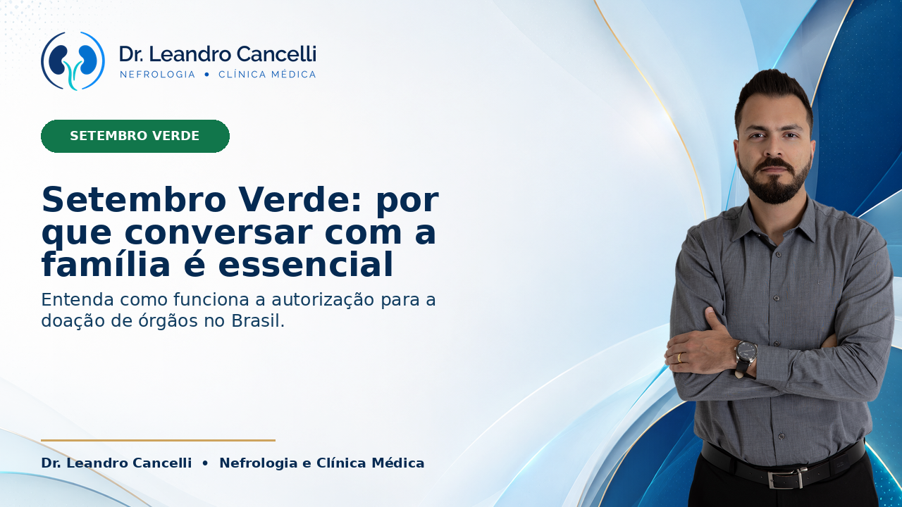 Setembro Verde: por que conversar com a família é essencial para a doação de órgãos